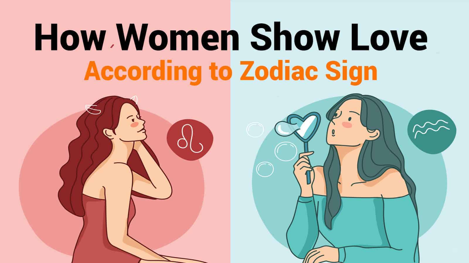 How Women Show Love According to Zodiac Sign